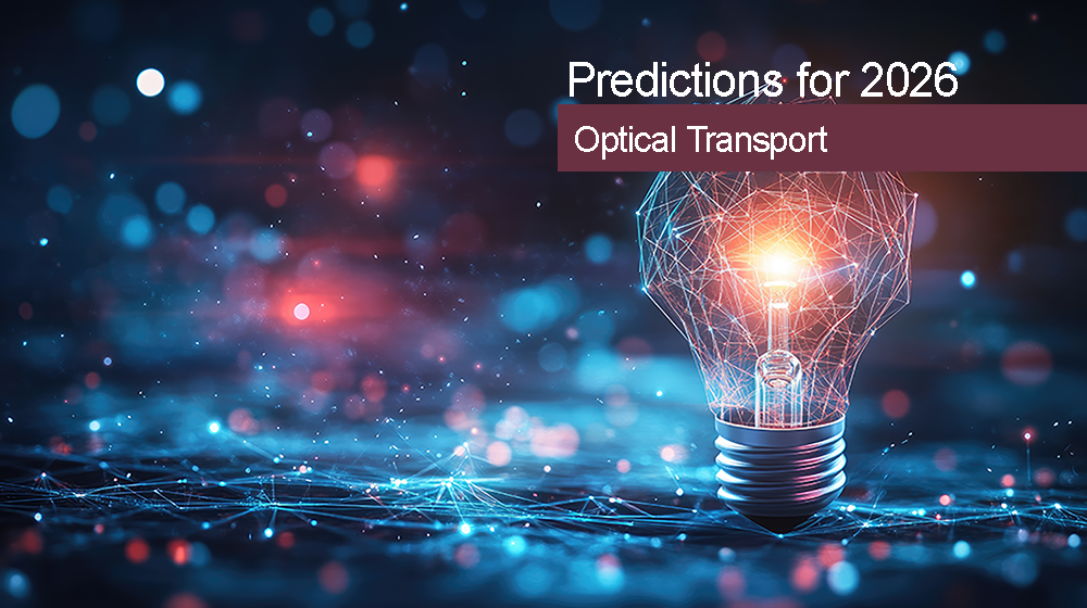 Dell'Oro Group Predictions for 2026 - Optical Transport market
